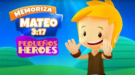 MATEO 3:17 📣🌤️ - Memoriza la Biblia con Pequeños Héroes para niños ...