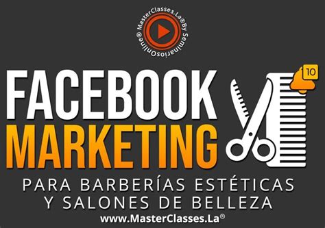 Facebook Marketing Para Barber As Est Ticas Y Salones De Belleza