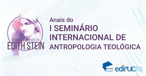 Anais do I Seminário Internacional de Antropologia Teológica