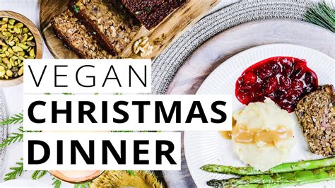 Vegan Christmas Dinner 3 Epic Easy Recipes Youtube