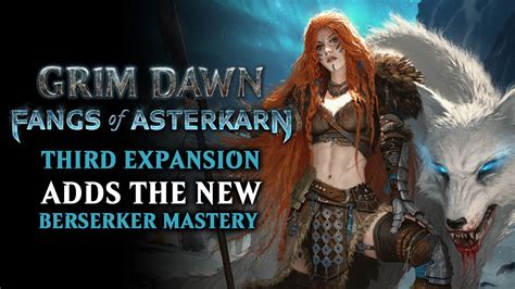 Grim Dawn Gets Third Expansion, “Fangs of Asterkarn” - Fextralife