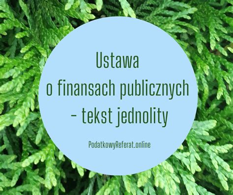 Ustawa O Finansach Publicznych Tekst Jednolity Podatkowy Referat