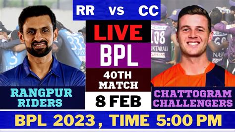 Live RGR Vs CGC Rangpur Riders Vs Chattogram Challengers Live 40th