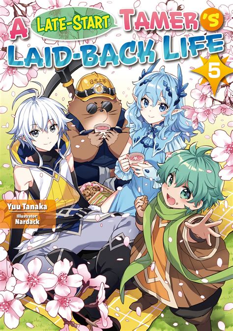 A Late Start Tamers Laid Back Life Volume 5 By Yuu Tanaka Goodreads