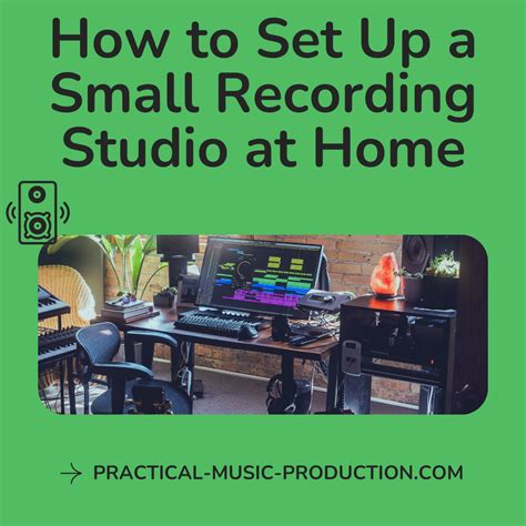 How To Set Up A Small Recording Studio At Home