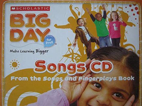 Songs Cd Scholastic Big Day For Prek Big Day For Prek From Songs And