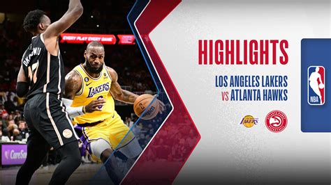 Los Angeles Lakers Atlanta Hawks Highlights Fpt Play