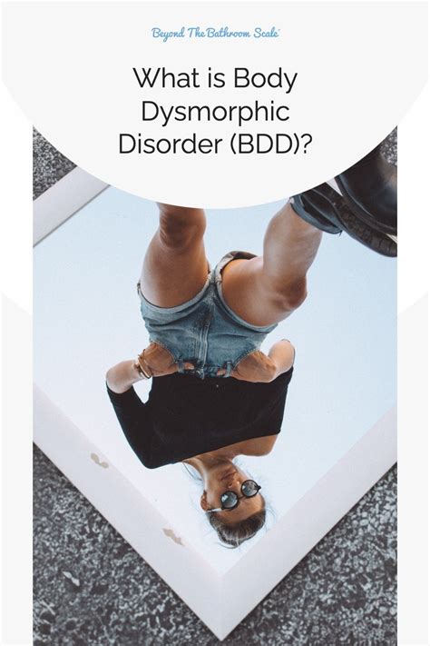 What Is Body Dysmorphic Disorder Bdd