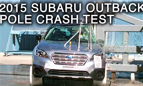 2015 Subaru Outback Crash Test Side Pole Crash Crashnet1