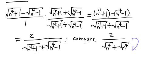 Solved Test The Convergence Of The Series ∑∞ N1 √ N4 1 − √ N4 − 1 Hint Use The Limit