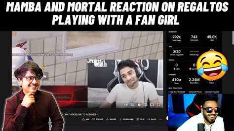 Mamba And Mortal Reaction On Regaltos Playing With A Fan Girl Youtube