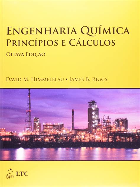 Engenharia Qu Mica Princ Pios E C Lculos Pdf David M Himmelblau