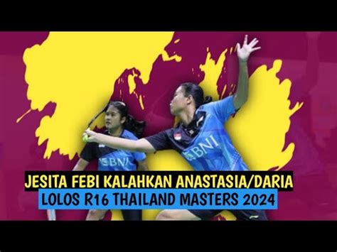 Jesita Febi Sukses Melangkah Ke 16 Besar Thailand Masters 2024 Usai