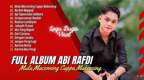 MULA MACENNING CAPPA MAKESSING ABI RAFDI NA ATIE MAPPOJI LAGU