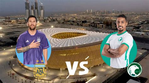 Argentina Vs Arabia Saudita Mundial Qatar En Vivo Fecha Hora