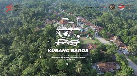 Adwi Desa Wisata Kubang Baros Kabupaten Serang Banten Youtube