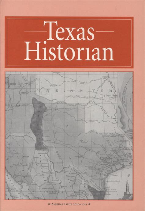 The Texas Historian Volume 71 2010 2011 The Portal To Texas History