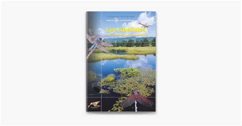 Les Libellules De France Belgique Et Luxembourg On Apple Books