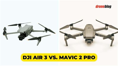 DJI Air 3 vs. Mavic 2 Pro (Here's My Choice) - Droneblog