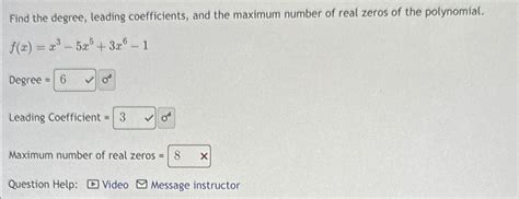 Solved Find The Degree Leading Coefficients And The