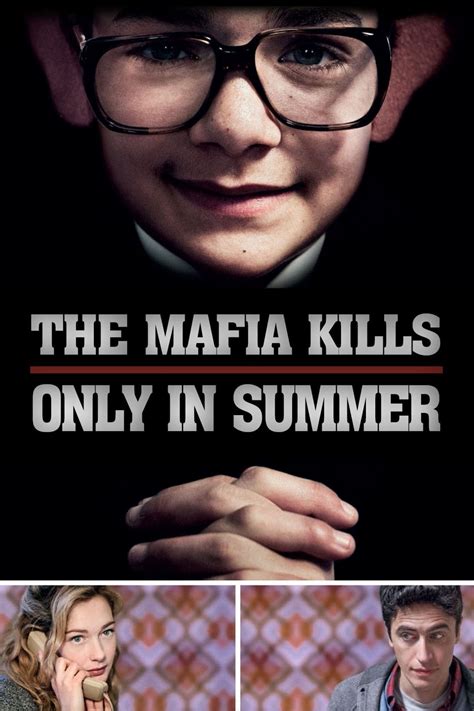 The Mafia Kills Only In Summer 2013 Posters The Movie Database TMDB