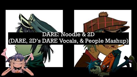 Gorillaz DARE Noodle 2D DARE People Mashup YouTube