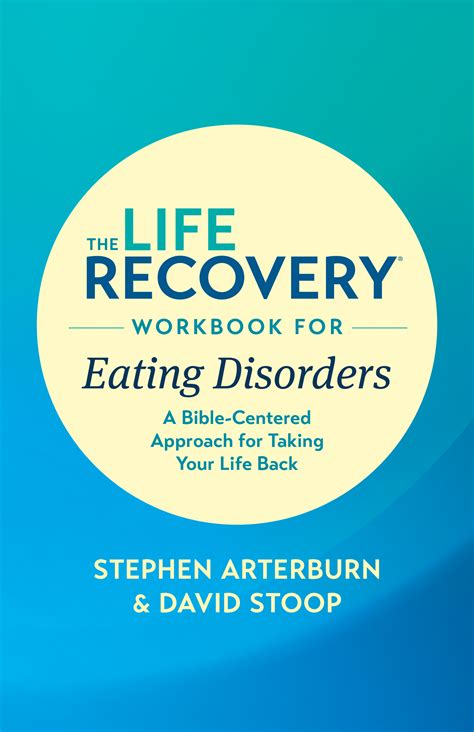 Life Recovery Workbook For Eating Disorders