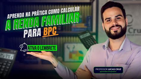 Aprenda Na Pr Tica Como Calcular A Renda Familiar Para Bpc Live