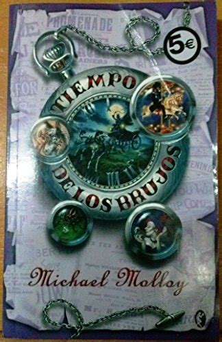 Tiempo De Los Brujos El El Secreto De Los Brujos Ii By Michael Molloy