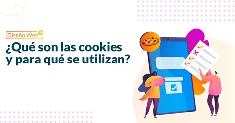 Qué son las cookies y para qué se utilizan