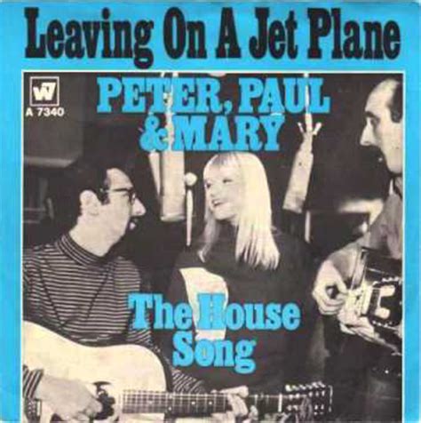 The Number Ones Peter Paul Marys Leaving On A Jet Plane Peter