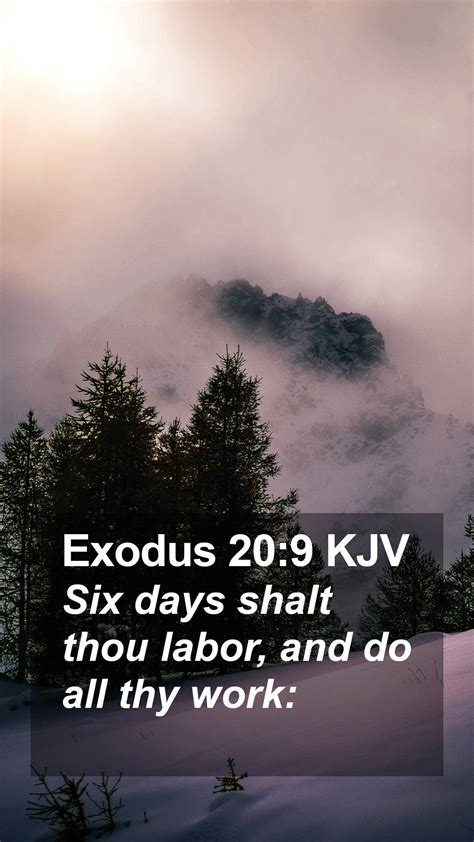 Exodus Kjv Mobile Phone Wallpaper Six Days Shalt Thou Labor And