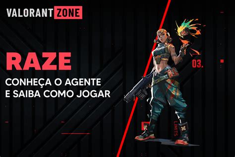 Como Jogar De Raze No Valorant Habilidades Dicas E Truques