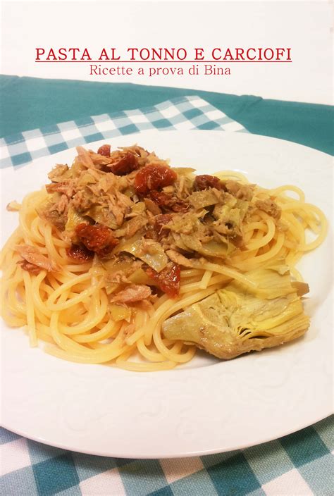 Pasta Al Tonno E Carciofi Ricette A Prova Di Bina