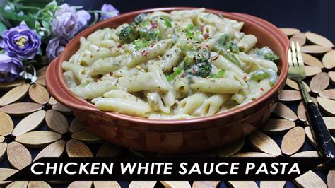 Chicken White Sauce Pasta Recipe I Italian Pasta Youtube