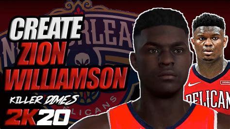 Nba K How To Make Your Myplayer Exactly Like Zion Williamson Youtube