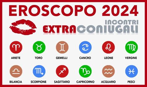 EROSCOPO 2024 ECCO LE PREVISIONI ASTROLOGICHE PER IL NUOVO ANNO