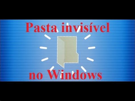 Criando pasta Invisível no Windows Atualizado 2022 YouTube