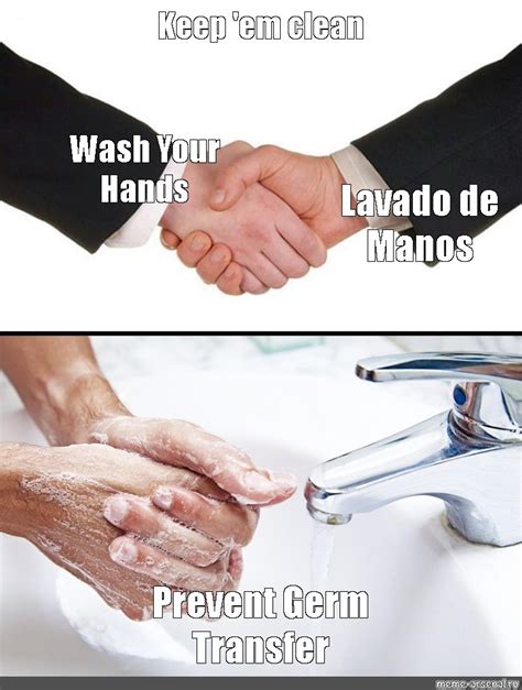 Сomics meme Keep em clean Wash Your Hands Lavado de Manos Prevent