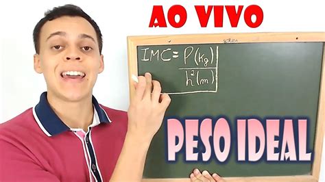 Como Calcular O Peso Ideal Mínimo E Máximo Pela Altura Youtube