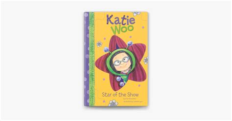 ‎katie Woo Star Of The Show Par Fran Manushkin Sur Apple Books