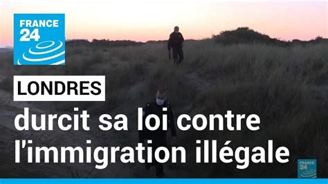 Royaume Uni Londres Durcit Sa Loi Contre L Immigration Ill Gale