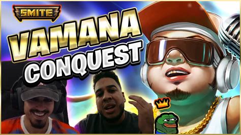 Vamana Necesitaba Jugarlo Julio Smite Ranked Conquest Duoq Cuban