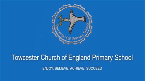 Towcester Church Of England Primary School 2020 Youtube