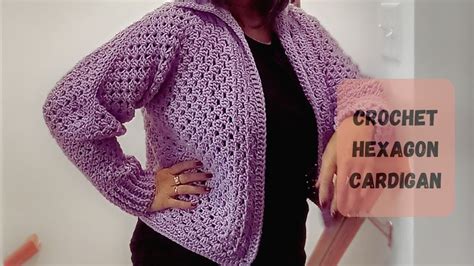 Hexagon Cardigan Crochet Tutorial How To Crochet Hexi Cardi With