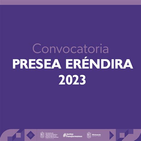 Convocatoria Presea Eréndira Michoacán