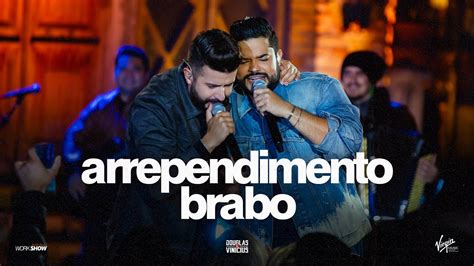 Douglas E Vin Cius Arrependimento Brabo Dvd Ao Vivo Em S O Paulo