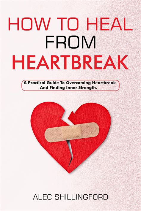 Smashwords How To Heal From Heartbreak A Practical Guide To