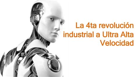 La Cuarta Revolución Industrial Fourth Industrial Revolution Ppt