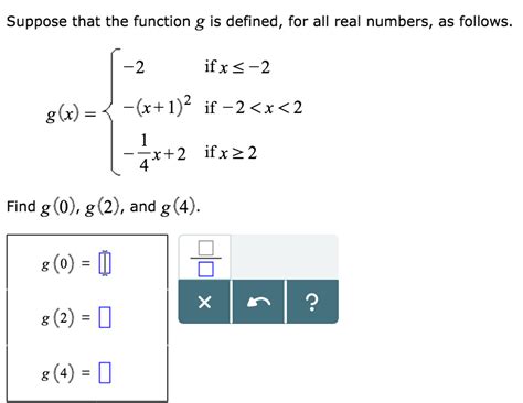 Solved Suppose That The Function G Is Defined For All Real